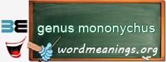 WordMeaning blackboard for genus mononychus